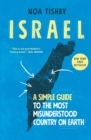 Image for Israel: A Simple Guide to the Most Misunderstood Country on Earth
