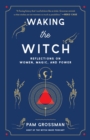 Image for Waking the Witch
