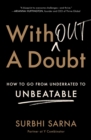 Image for Without a Doubt: How to Go from Underrated to Unbeatable