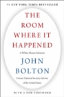 Image for The Room Where It Happened: A White House Memoir