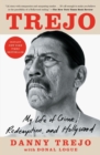 Image for Trejo : My Life of Crime, Redemption, and Hollywood