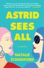 Image for Astrid Sees All : A Novel