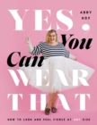 Image for Yes, You Can Wear That