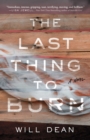 Image for Last Thing to Burn: A Novel