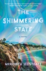 Image for The Shimmering State: A Novel