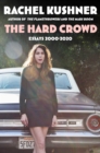 Image for The Hard Crowd : Essays 2000-2020