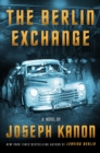 Image for The Berlin Exchange : A Novel