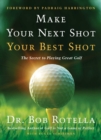 Image for Make Your Next Shot Your Best Shot