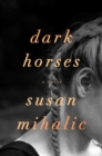 Image for Dark Horses : A Novel