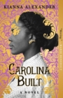 Image for Carolina Built: A Novel