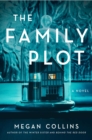 Image for The Family Plot : A Novel