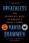 Image for Breathless : The Scientific Race to Defeat a Deadly Virus