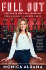 Image for Full Out : Lessons in Life and Leadership from America&#39;s Favorite Coach