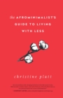 Image for The Afrominimalist&#39;s Guide to Living with Less