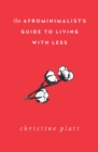 Image for The Afrominimalist&#39;s guide to living with less