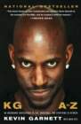 Image for KG: A to Z : an uncensored encyclopedia of life, basketball, and everything in between