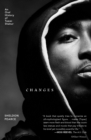 Image for Changes  : an oral history of Tupac Shakur