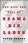 Image for The Rise and Fall of Osama bin Laden