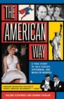 Image for The American Way: A True Story of Nazi Escape, Superman and Marilyn Monroe