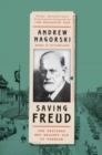 Image for Saving Freud : The Rescuers Who Brought Him to Freedom