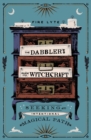 Image for The Dabbler&#39;s Guide to Witchcraft