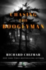 Image for Chasing the Boogeyman : A Novel
