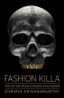 Image for Fashion Killa  : how hip-hop revolutionized fashion