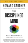Image for Disciplined Mind: What All Students Should Understand
