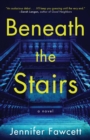 Image for Beneath the Stairs: A Novel