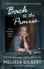 Image for Back to the Prairie: A Home Remade, A Life Rediscovered