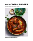 Image for The modern proper  : simple dinners for every day