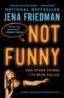 Image for Not funny  : essays on life, comedy, culture, etcetera