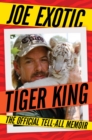Image for Tiger King : The Official Tell-All Memoir
