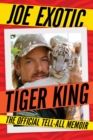 Image for Tiger King  : the official tell-all memoir