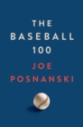 Image for The Baseball 100