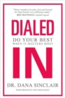 Image for Dialed in  : do your best when it matters most