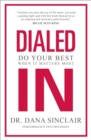 Image for Dialed In: Do Your Best When It Matters Most