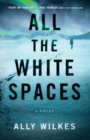 Image for All the White Spaces : A Novel