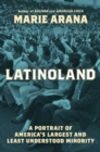 Image for LatinoLand : A Portrait of America&#39;s Largest and Least Understood Minority