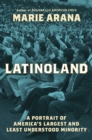 Image for LatinoLand: A Portrait of America&#39;s Largest and Least Understood Minority
