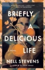 Image for Briefly, A Delicious Life