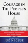 Image for Courage in The People&#39;s House : Nine Trailblazing Representatives Who Shaped America