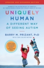 Image for Uniquely Human: Updated and Expanded : A Different Way of Seeing Autism