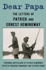 Image for Dear Papa : The Letters of Patrick and Ernest Hemingway