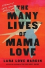 Image for The Many Lives of Mama Love (Oprah&#39;s Book Club)