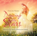 Image for Dancing on Stars : Poems for the Hearts of Parents and Children