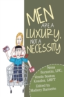 Image for Men Are a Luxury, Not a Necessity