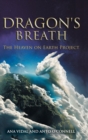 Image for Dragon&#39;s Breath : The Heaven on Earth Project