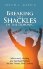 Image for Breaking the Shackles of the Demonic