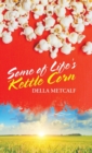 Image for Some of Life&#39;s Kettle Corn